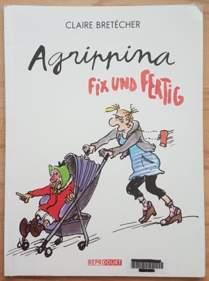 Agrippina – Fix und fertig