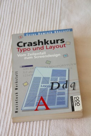 gebrauchtes Buch – Cyrus Dominik Khazaeli – Crashkurs Typo und Layout Vom Zeilenfall zum Screendesign