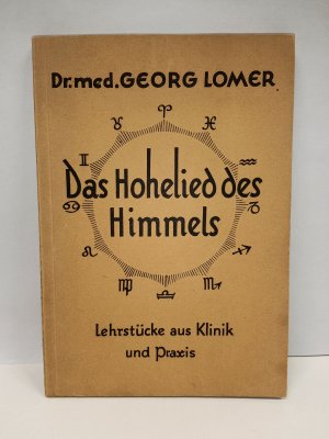 antiquarisches Buch – Dr. med – Das Hohelied des Himmels