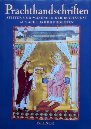 gebrauchtes Buch – Christoph Wetzel – Prachthandschriften: Stifter und Mäzene in der Buchkunst aus acht Jahrhunderten