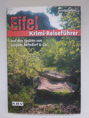 gebrauchtes Buch – Josef Zierden – Eifel Krimi-Reiseführer - Auf den Spuren von Jacques Berndorf & Co.