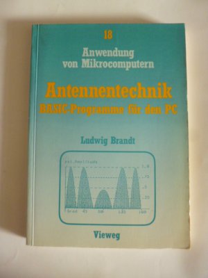 gebrauchtes Buch – Ludwig Brandt – Antennentechnik - BASIC-Programme für den PC