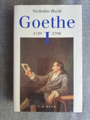 gebrauchtes Buch – Nicholas Boyle – Goethe Bd. 1: 1749-1790