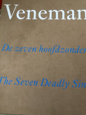 Peer Veneman : de zeven hoofdzonden  the seven deadly sins