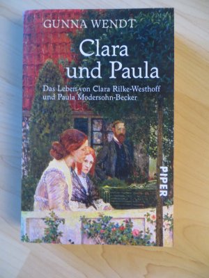 gebrauchtes Buch – Gunna Wendt – Clara und Paula - Das Leben von Clara Rilke-Westhoff und Paula Modersohn-Becker