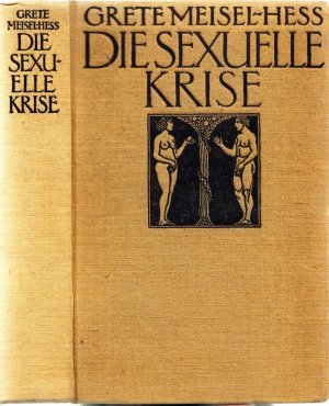 Die sexuelle Krise. Eine sozialpsychologische Untersuchung Titel- und Einbandzeichnung von F.H. Ehmcke