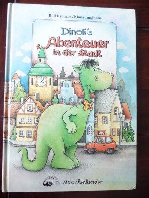 gebrauchtes Buch – Rolf Krenzer – Dinoli´s Abenteuer in der Stadt, Dinolis Abenteuer in der Stadt, Menschenkinder