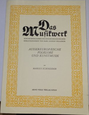 Das Musikwerk., Eine Beispielsammlung zur Musikgeschichte. Hrsg. von Karl Gustav Fellerer. Nr. 44 Außereuropäische Folklore und Kunstmusik