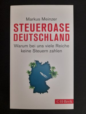 gebrauchtes Buch – Markus Meinzer – Steueroase Deutschland - Warum bei uns viele Reiche keine Steuern zahlen