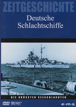 Deutsche Schlachtschiffe - Die grössten Seeschlachten