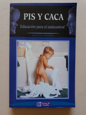 Pis Y Caca: Educación para al autocontrol