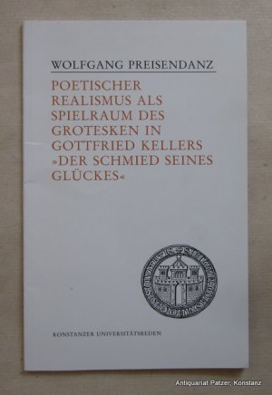 Poetischer Realismus als Spielraum des Grotesken in Gottfried Kellers "Der Schmied seines Glücks"