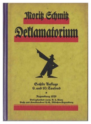 Deklamatorium ernster, religiöser und humoristischer Gedichte und Vorträge für katholische Gesellen-, Arbeiter- und andere Vereine.