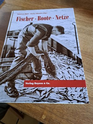 gebrauchtes Buch – Mehl, Heinrich; Tillmann – Fischer - Boote - Netze - Geschichte der Fischerei in Schleswig-Holstein