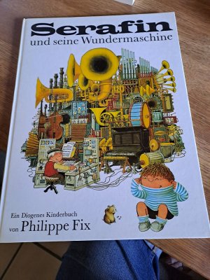 gebrauchtes Buch – Philippe Fix (Illustr – Serafin und seine Wundermaschine