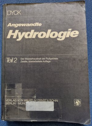 Angewandte Hydrologie - Teil 2: Der Wasserhaushalt der Flußgebiete