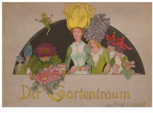 Der Gartentraum. Neue Blumenmärchen. Bilder, Texte, Lithographie der Umsisse von Ernst Kreidolf.