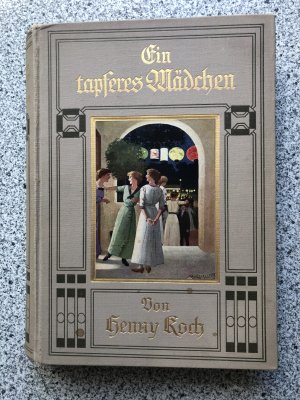 antiquarisches Buch – Henny Koch – Ein tapferes Mädchen