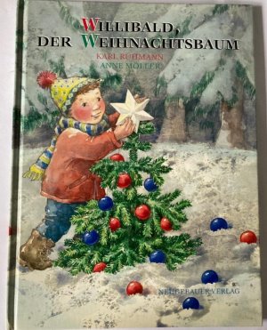 gebrauchtes Buch – Rühmann, Karl/Möller, Anne – Willibald - Der Weihnachtsbaum