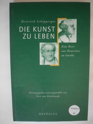 gebrauchtes Buch – Heinrich Schipperges – Die Kunst zu leben