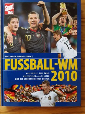 Fussball - WM 2010: Alle Spiele, alle Tore, alle Spieler, alle Fakten (ISBN 2910432327)