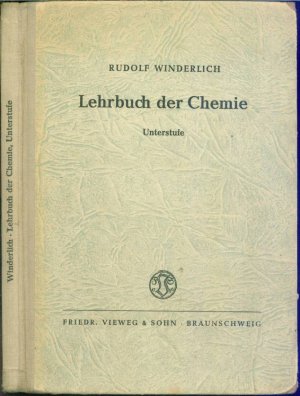 Lehrbuch der Chemie für höhere Lehranstalten. Unterstufe