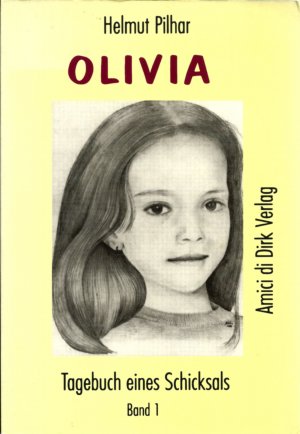 Olivia - Tagebuch eines Schicksals