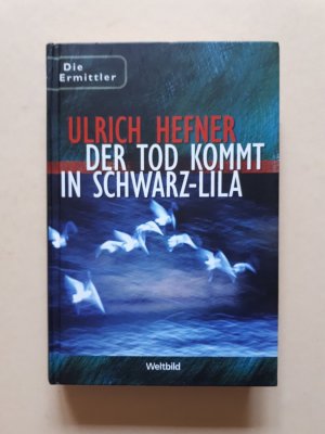 gebrauchtes Buch – Ulrich Hefner – Der Tod kommt in Schwarz-Lila