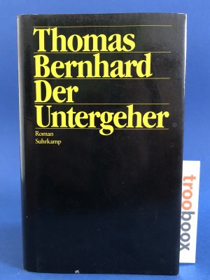 Der Untergeher. Tadellose Erstausgabe