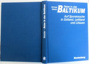 gebrauchtes Buch – Michael Welder – Reise in das Baltikum - Auf Spurensuche in Estland, Lettland und Litauen