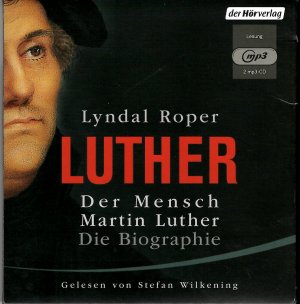 gebrauchtes Hörbuch – Roper, Lyndal, Caroline Neven Du Mont Ulla Mothes u – Der Mensch Martin Luther: Die Biographie