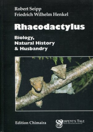 gebrauchtes Buch – SEIPP, ROBERT + HENKEL – Rhacodactylus  -  Biology, Natural History & Husbandry