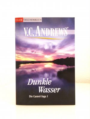 gebrauchtes Buch – Andrews V.C – Dunkle Wasser (Die Casteel-Saga 1)