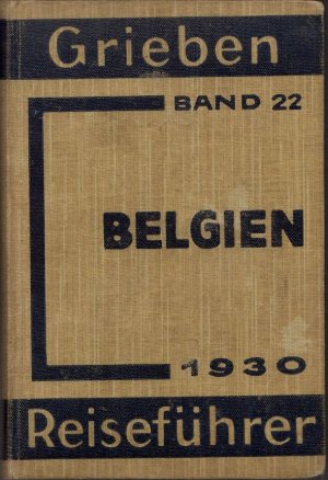 antiquarisches Buch – A Goldschmidt – Grieben Reiseführer Band 22 - Belgien und Luxemburg. 1930.