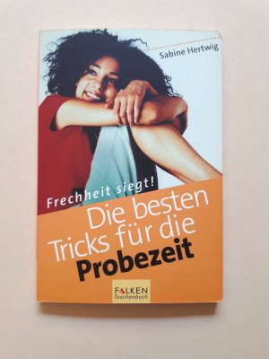 gebrauchtes Buch – Sabine Hertwig – Die besten Tricks für die Probezeit