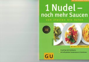 gebrauchtes Buch – Tanja Dusy – 1 Nudel - noch mehr Saucen von Italien bis Asien