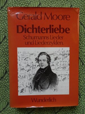 Dichterliebe. Schumanns Lieder und Liederzyklen