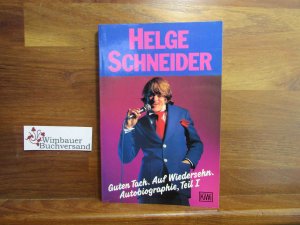 gebrauchtes Buch – Helge Schneider – Guten Tach - auf WiedersehenTeil: Teil 1