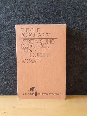 Vereinigung durch den Feind hindurch * Klett-Cotta 1982