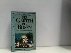 Der Garten des Bösen und andere Erzählungen. ( Ausgewählte Werke. Bd 1) [Hardcover] Hawthorne, Nathaniel