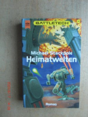 gebrauchtes Buch – Stackpole, Michael A – Heimatwelten - ein Battletech-Roman