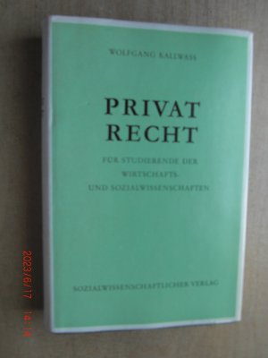 Privatrecht für Studierende der Wirtschaft- und Sozialwissenschaften