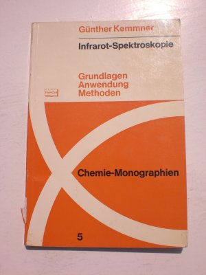 antiquarisches Buch – Günther Kemmner – Infrarot-Spektroskopie : Grundlagen, Anwendung, Methoden