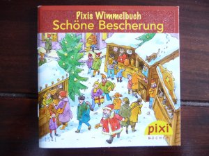 Pixis Wimmelbuch - Schöne Bescherung - Pixi Serie W22 - Nr. 1541