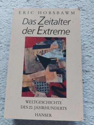 Das Zeitalter der Extreme. Weltgeschichte des 20. Jahrhunderts