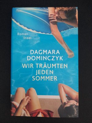 gebrauchtes Buch – Dagmara Dominczyk – Wir träumten jeden Sommer