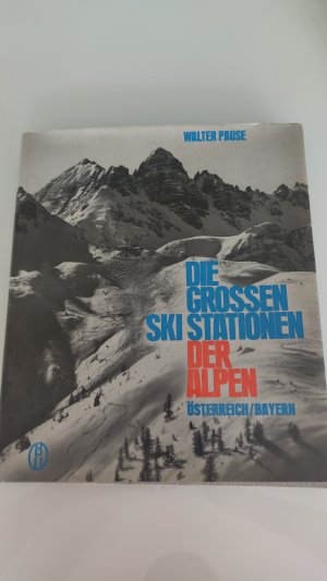 DIES GROSSEN SKI STATIONEN DER ALPEN ÖSTERREICH/BAYERN