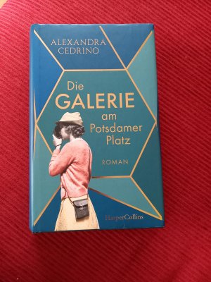 gebrauchtes Buch – Alexandra Cedrino – Die Galerie am Potsdamer Platz