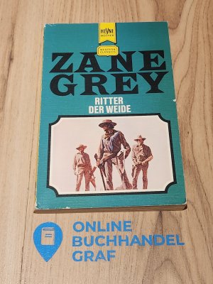 gebrauchtes Buch – Zane Grey – Ritter der Weide