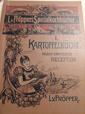 gebrauchtes Buch – L.von Pröpper – Kartoffelküche, historisch, Reprint